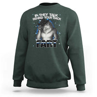 Funny Wolf Man If They Talk Behind Your Back Fart Sweatshirt - Wonder Print Shop