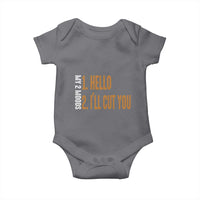 Funny My Two Moods Baby Onesie Hello And I'll Cut You
