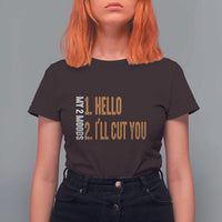 Funny My Two Moods T Shirt For Women Hello And I'll Cut You - Wonder Print Shop