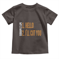 Funny My Two Moods Toddler T Shirt Hello And I'll Cut You