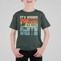 Funny It's Weird Being The Same Age As Old People T Shirt For Kid Birthday Retro Beach - Wonder Print Shop