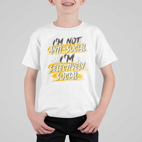 Funny Introvert T Shirt For Kid I'm Not Anti Social I'm Selectively Social - Wonder Print Shop
