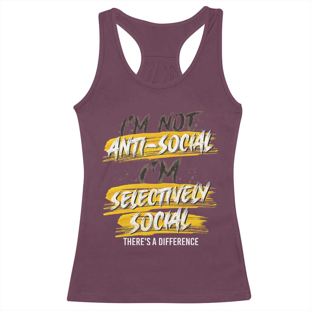 Funny Introvert Racerback Tank Top I'm Not Anti Social I'm Selectively Social