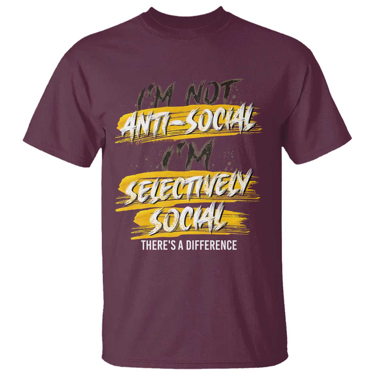 Funny Introvert T Shirt I'm Not Anti Social I'm Selectively Social - Wonder Print Shop
