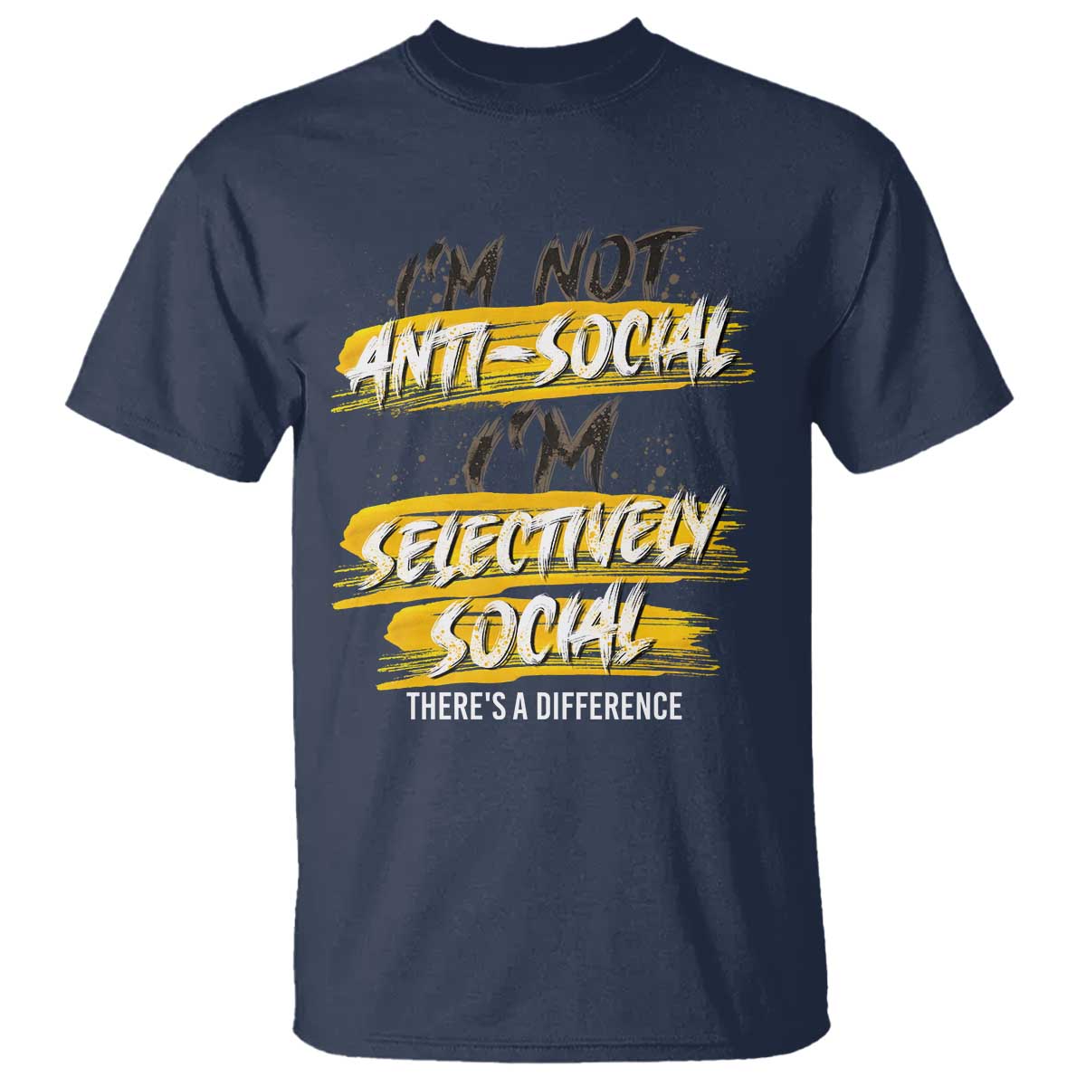 Funny Introvert T Shirt I'm Not Anti Social I'm Selectively Social - Wonder Print Shop