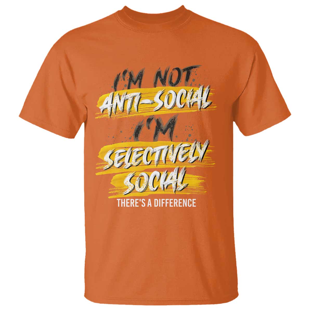 Funny Introvert T Shirt I'm Not Anti Social I'm Selectively Social - Wonder Print Shop