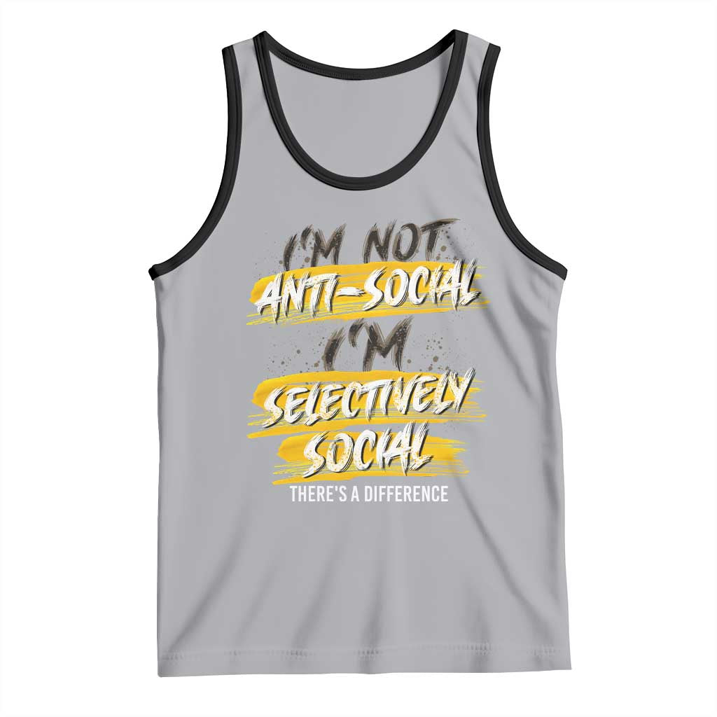 Funny Introvert Tank Top I'm Not Anti Social I'm Selectively Social