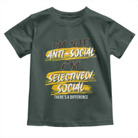 Funny Introvert Toddler T Shirt I'm Not Anti Social I'm Selectively Social