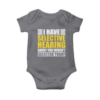 Funny Introvert Baby Onesie Selective Hearing Sorry