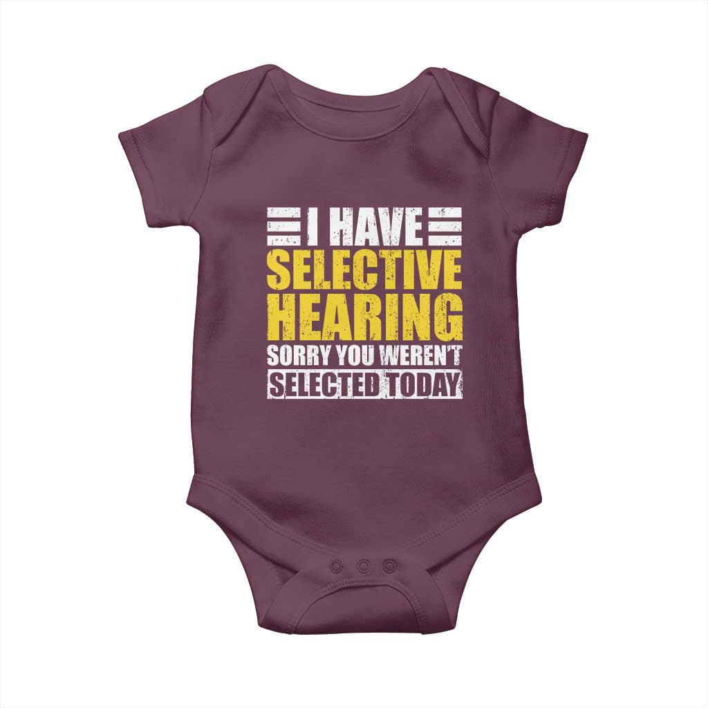 Funny Introvert Baby Onesie Selective Hearing Sorry