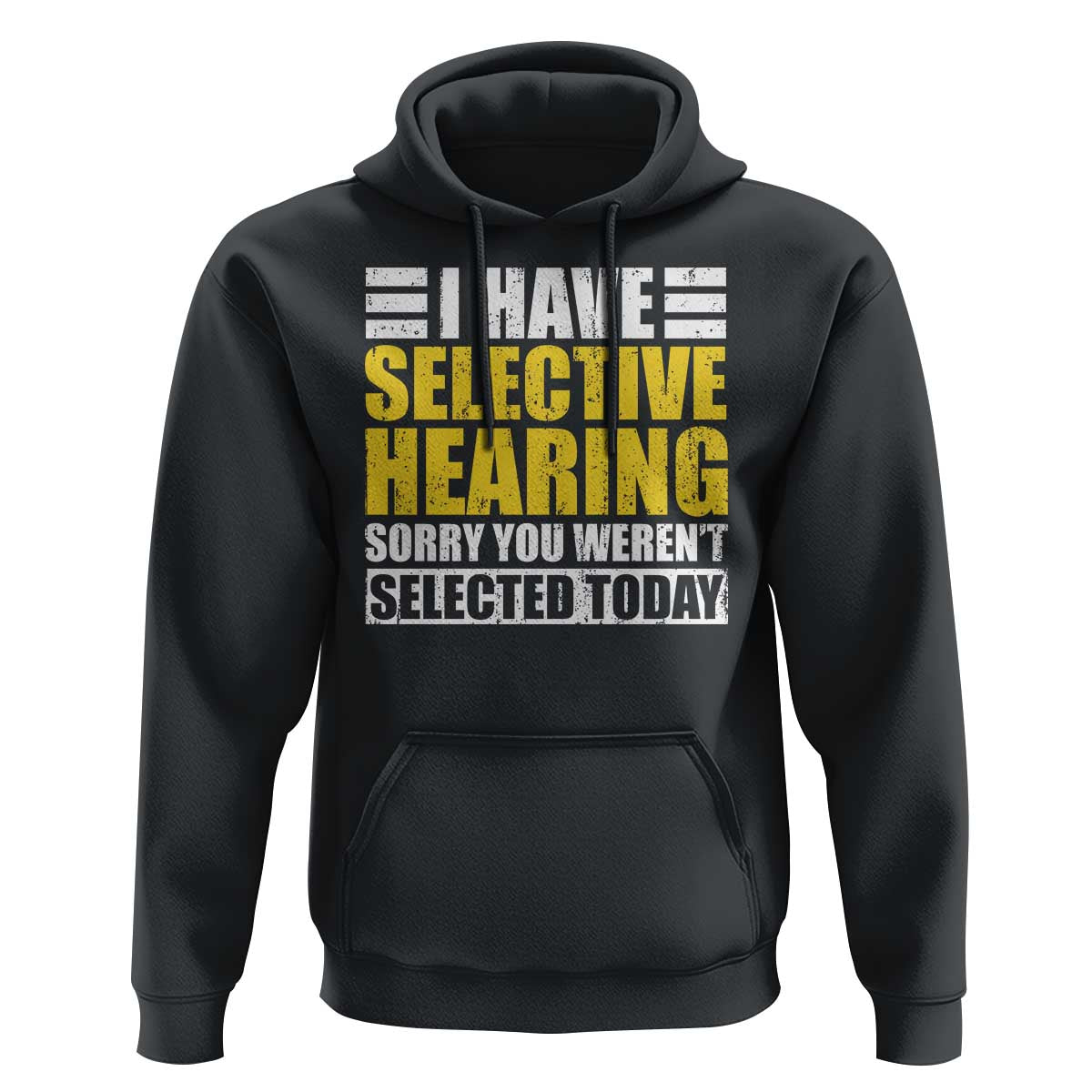 Funny Introvert Hoodie Selective Hearing Sorry