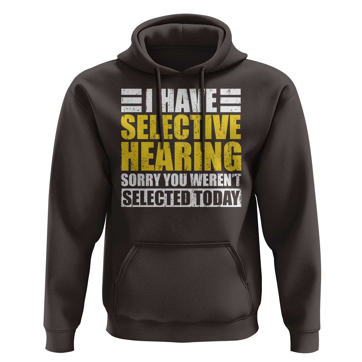 Funny Introvert Hoodie Selective Hearing Sorry