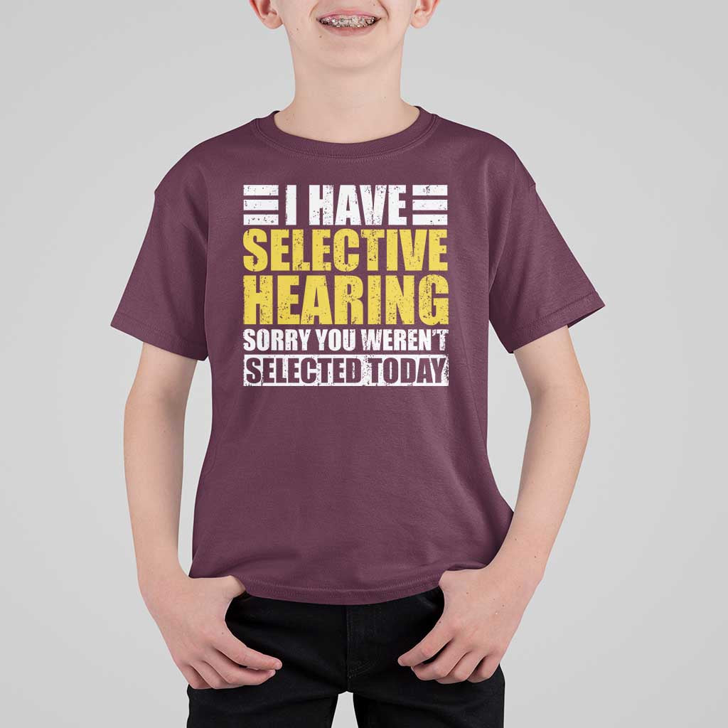 Funny Introvert T Shirt For Kid Selective Hearing Sorry - Wonder Print Shop