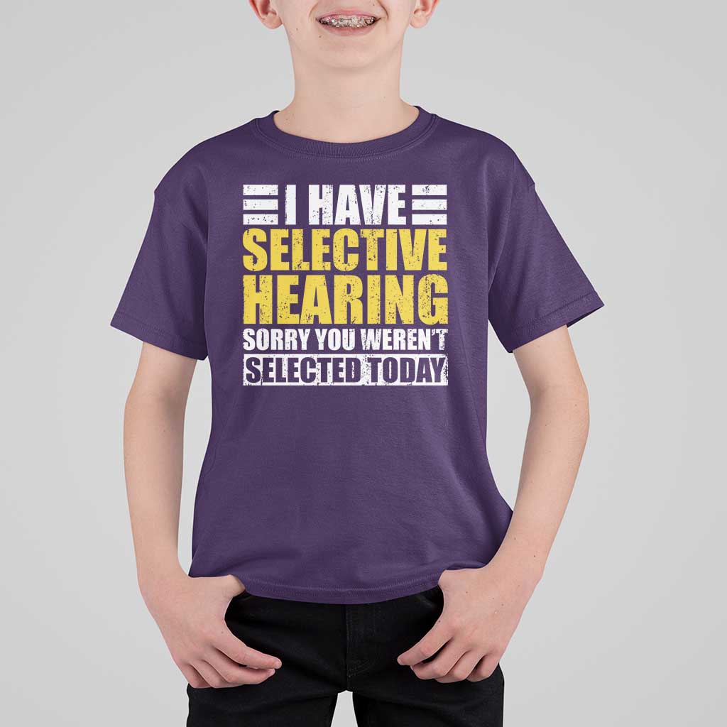 Funny Introvert T Shirt For Kid Selective Hearing Sorry - Wonder Print Shop