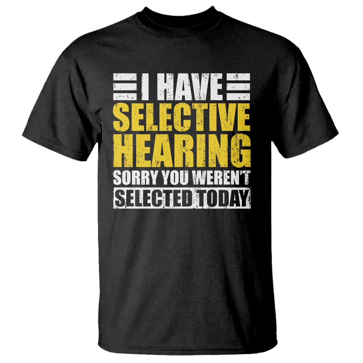 Funny Introvert T Shirt Selective Hearing Sorry - Wonder Print Shop
