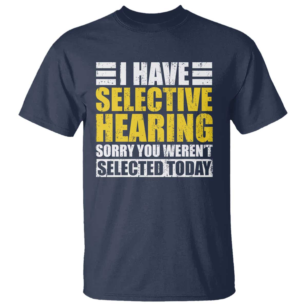 Funny Introvert T Shirt Selective Hearing Sorry - Wonder Print Shop