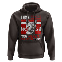 Funny Cat I Have Selective Hearing You Weren't Selected Hoodie