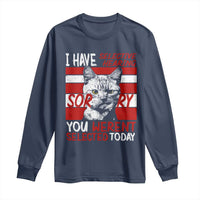 Funny Cat I Have Selective Hearing You Weren't Selected Long Sleeve Shirt