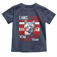 Funny Cat I Have Selective Hearing You Weren't Selected Toddler T Shirt