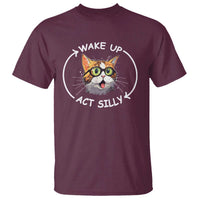 Funny Cat Meme T Shirt Wake Up Act Silly - Wonder Print Shop
