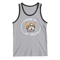 Funny Cat Meme Tank Top Wake Up Act Silly