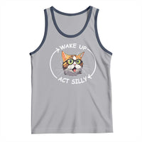 Funny Cat Meme Tank Top Wake Up Act Silly