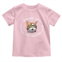 Funny Cat Meme Toddler T Shirt Wake Up Act Silly