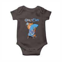 Funny Adult Joke Meme Only Cat Baby Onesie
