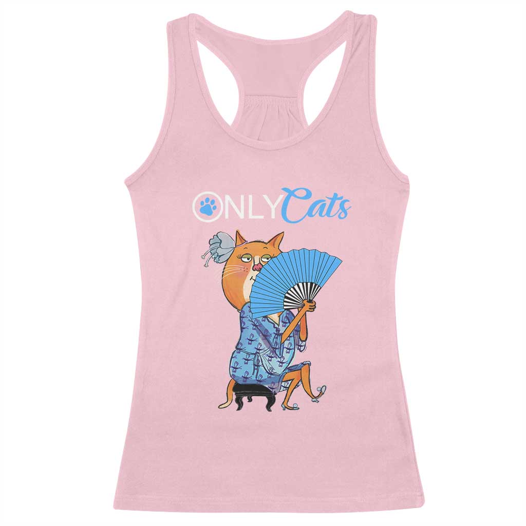 Funny Adult Joke Meme Only Cat Racerback Tank Top