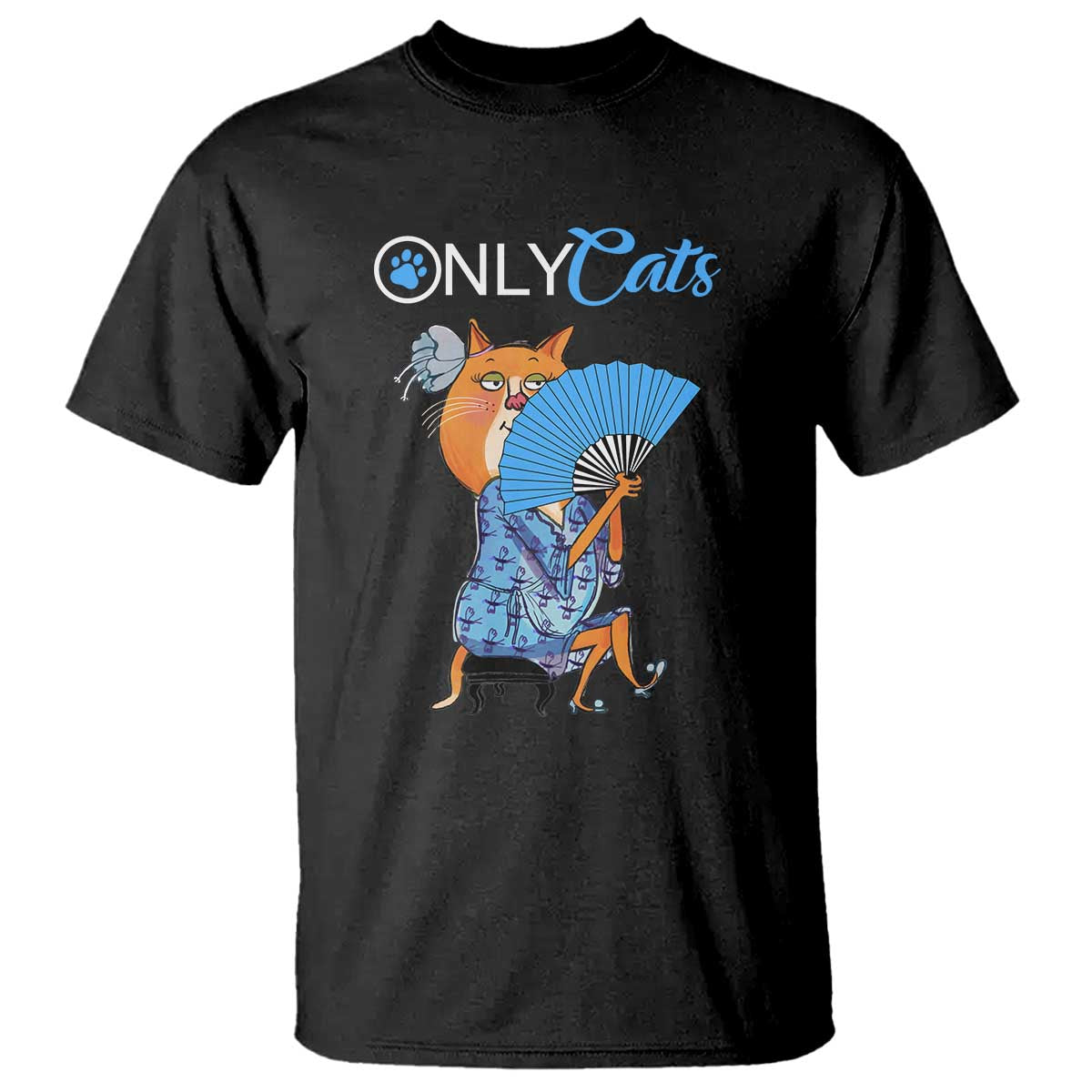 Funny Adult Joke Meme Only Cat T Shirt - Wonder Print Shop