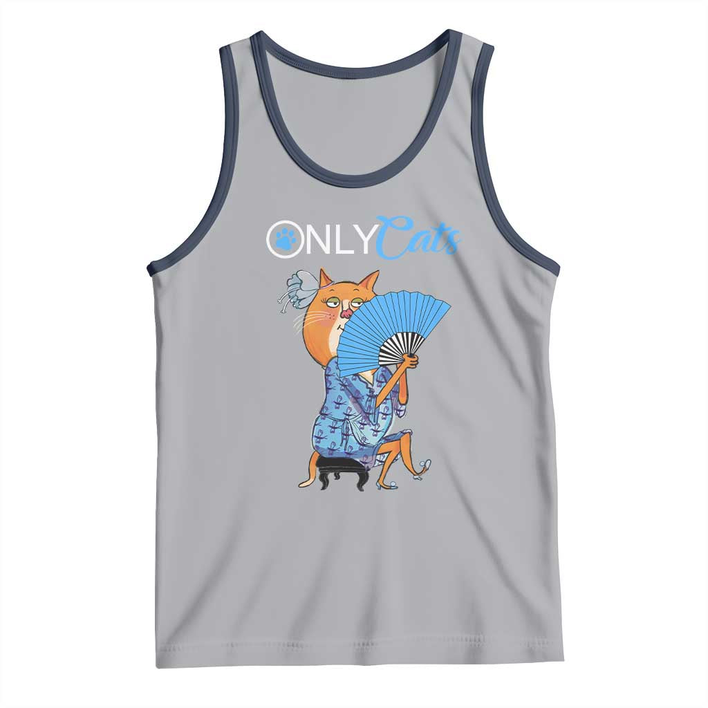 Funny Adult Joke Meme Only Cat Tank Top