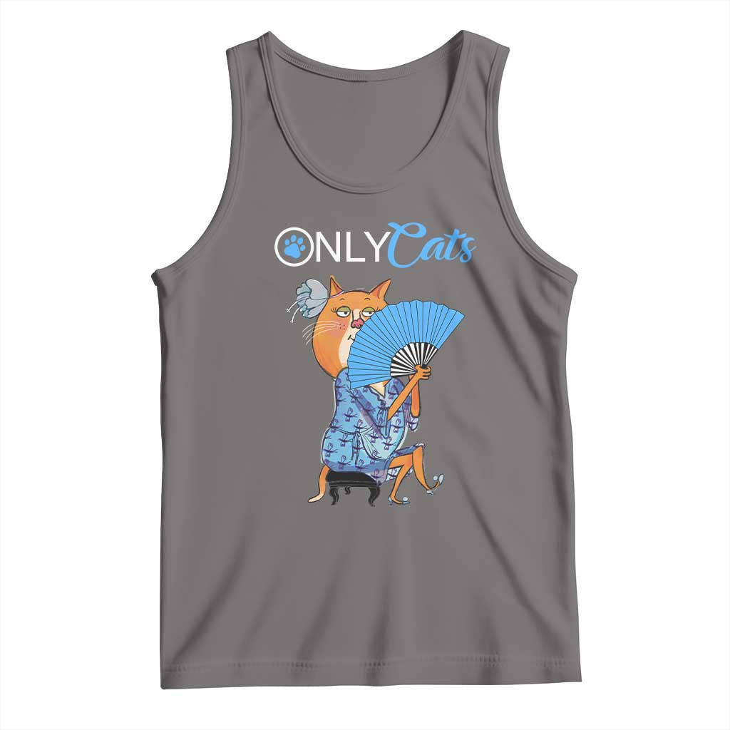 Funny Adult Joke Meme Only Cat Tank Top