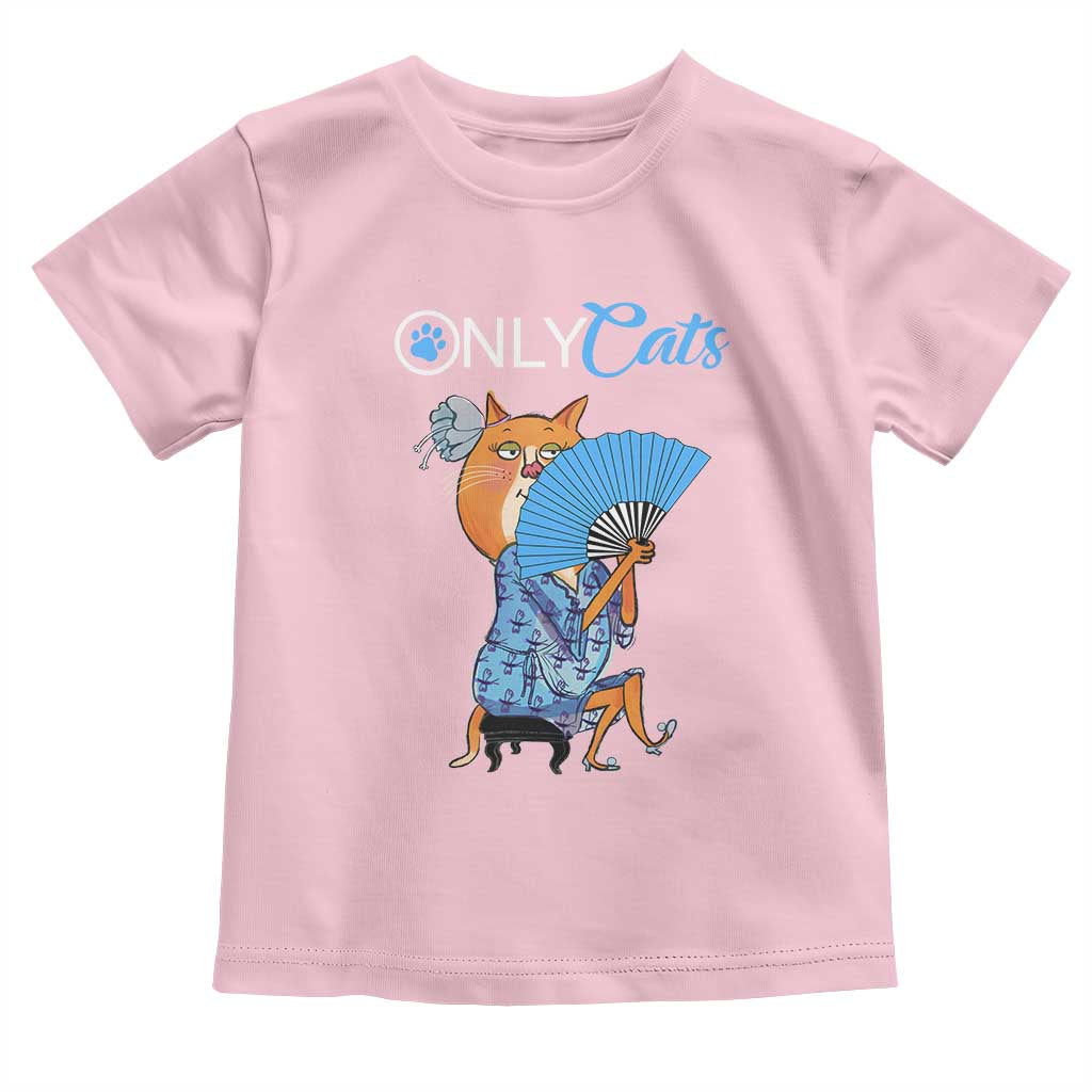 Funny Adult Joke Meme Only Cat Toddler T Shirt