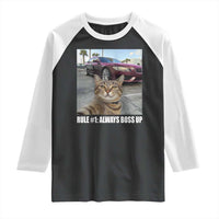 Funny Cat Meme Raglan Shirt Rule No.1 Always Boss Up