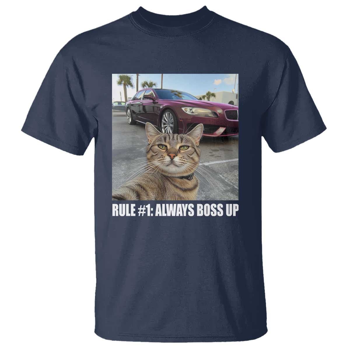 Funny Cat Meme T Shirt Rule No.1 Always Boss Up - Wonder Print Shop