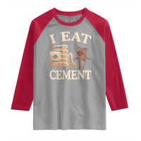 Funny Cat Meme Raglan Shirt I Eat Cement