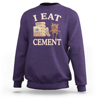 Funny Cat Meme Sweatshirt I Eat Cement - Wonder Print Shop