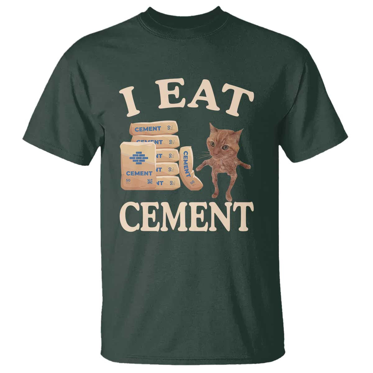 Funny Cat Meme T Shirt I Eat Cement - Wonder Print Shop