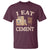 Funny Cat Meme T Shirt I Eat Cement - Wonder Print Shop
