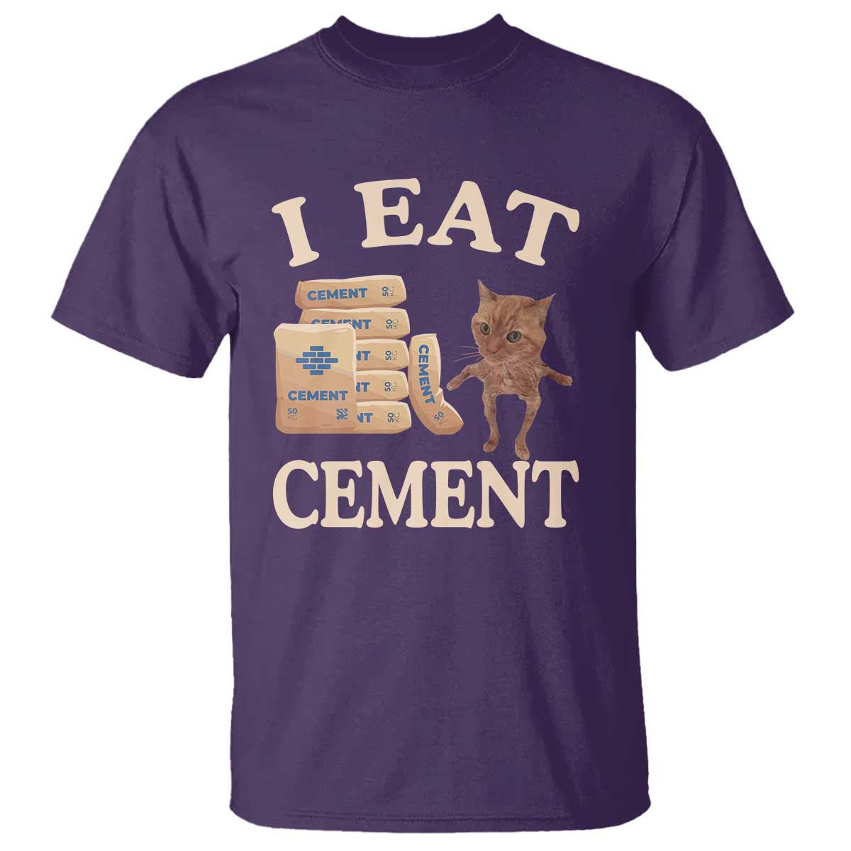 Funny Cat Meme T Shirt I Eat Cement - Wonder Print Shop