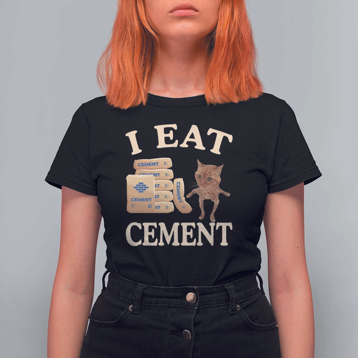 Funny Cat Meme T Shirt For Women I Eat Cement - Wonder Print Shop