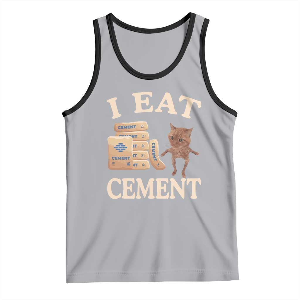 Funny Cat Meme Tank Top I Eat Cement
