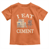 Funny Cat Meme Toddler T Shirt I Eat Cement
