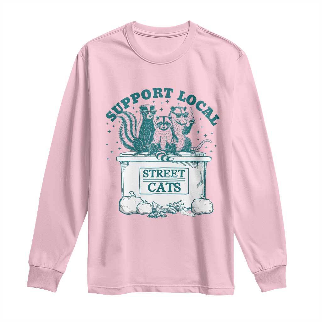 Funny Support Local Street Cat Long Sleeve Shirt Raccoon Opossum Skunk Garbage Crew