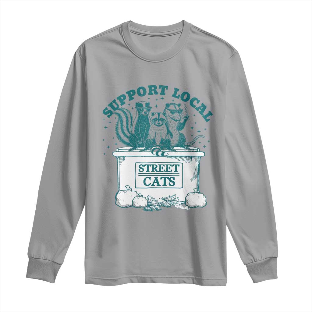 Funny Support Local Street Cat Long Sleeve Shirt Raccoon Opossum Skunk Garbage Crew