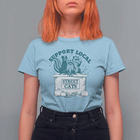 Funny Support Local Street Cat T Shirt For Women Raccoon Opossum Skunk Garbage Crew - Wonder Print Shop