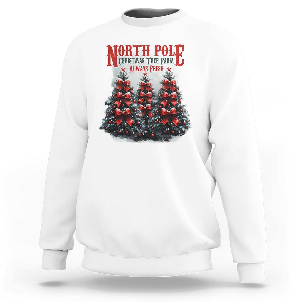 Xmas Coquette Sweatshirt North pole Christmas Tree Farm Always Fresh - Wonder Print Shop