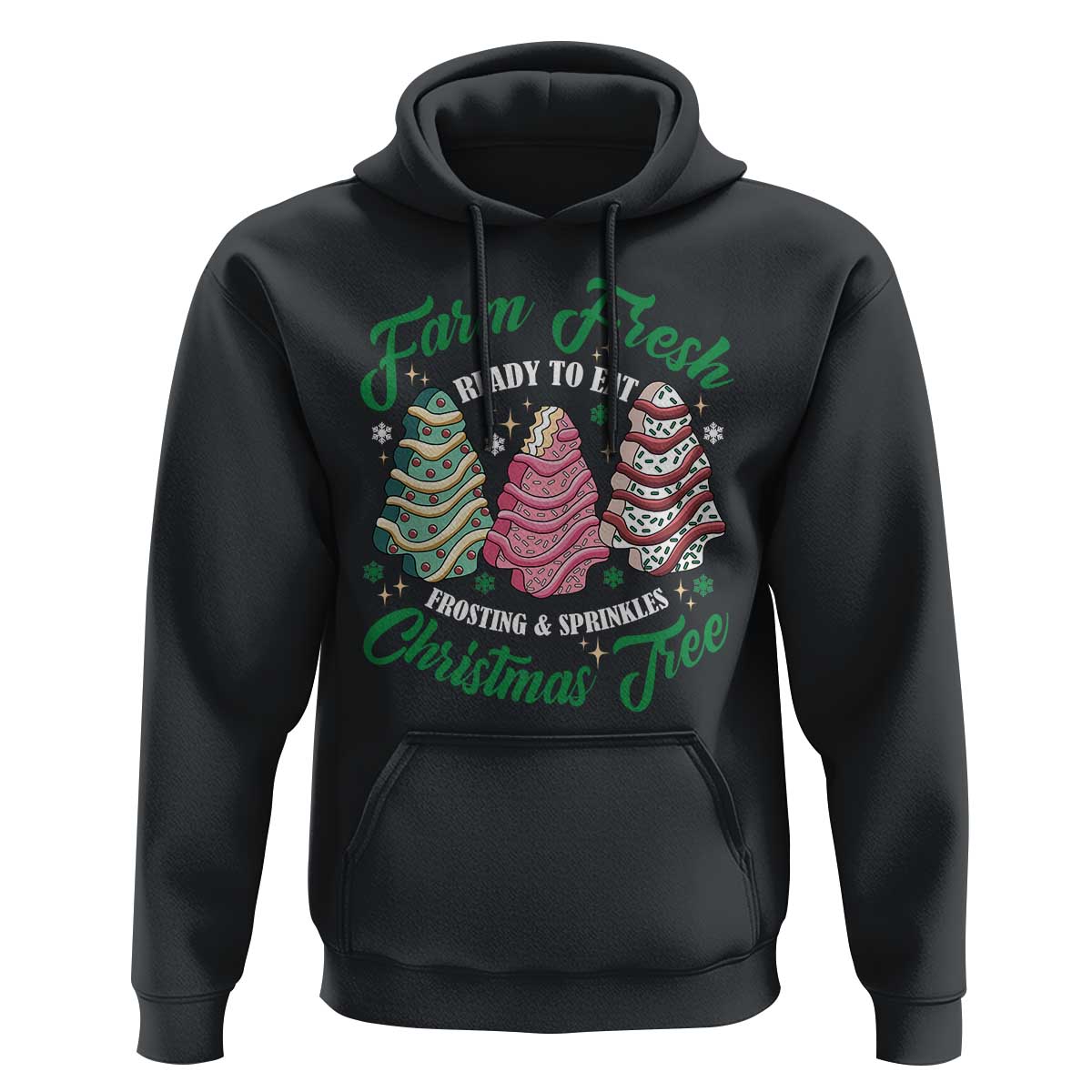 Farm Fresh Christmas Tree Cakes Hoodie