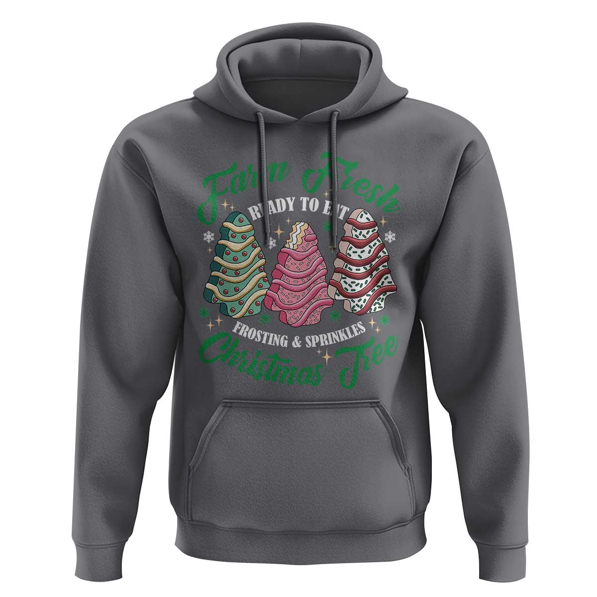 Farm Fresh Christmas Tree Cakes Hoodie