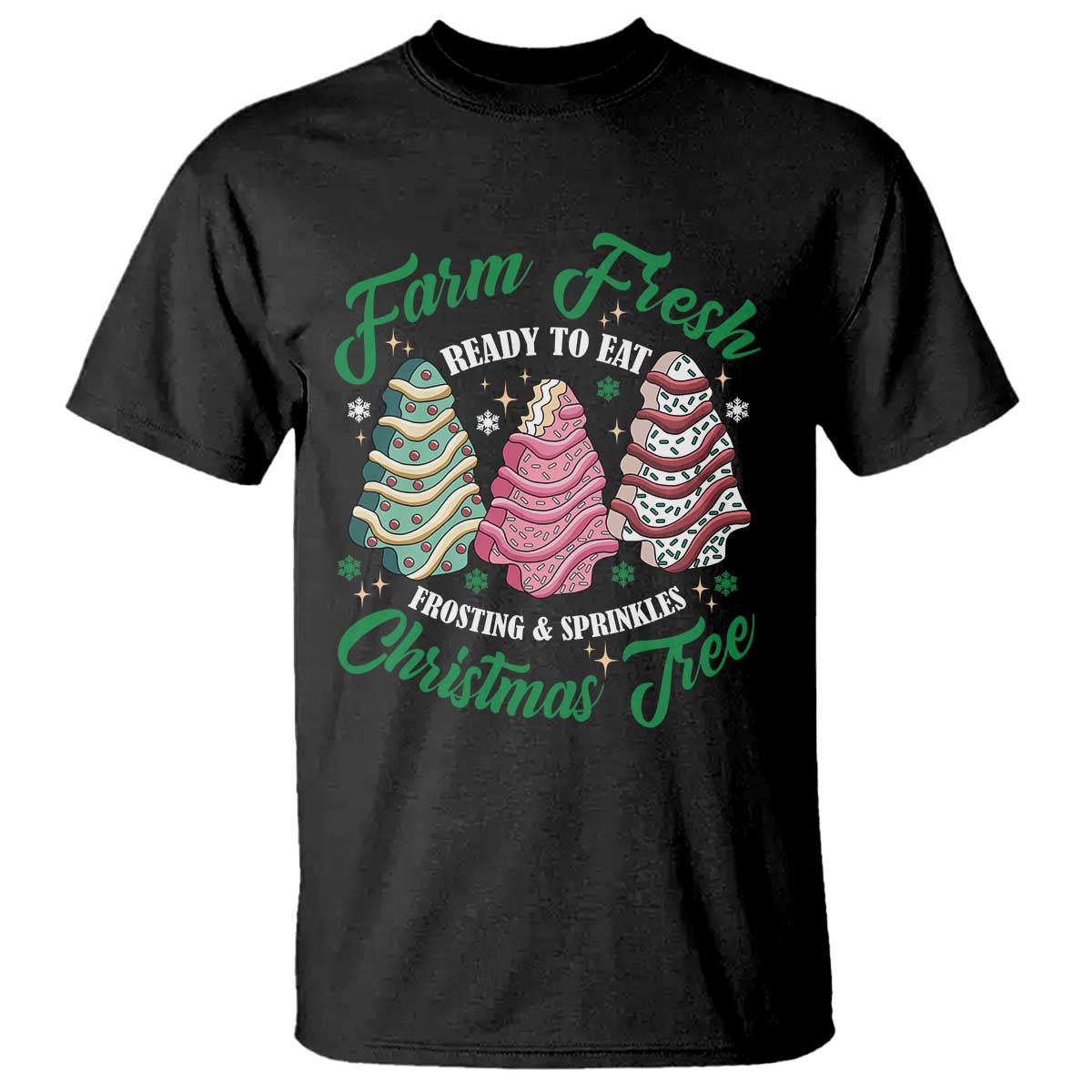 Farm Fresh Christmas Tree Cakes T Shirt - Wonder Print Shop
